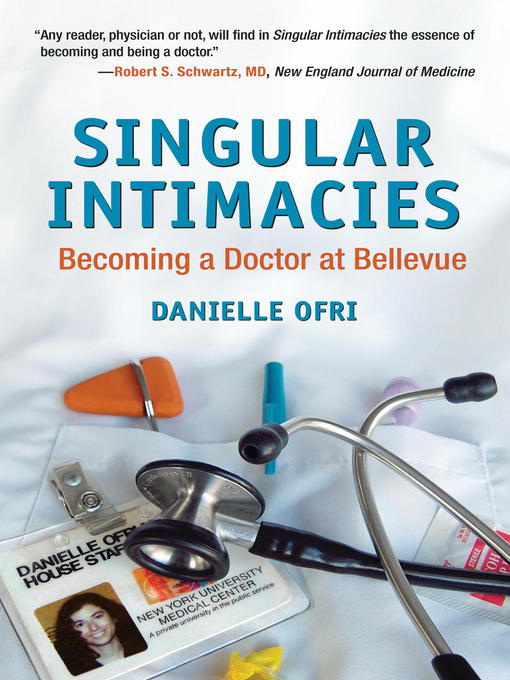 Title details for Singular Intimacies by Danielle Ofri, MD - Available